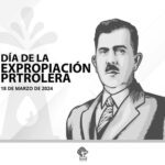 #ExpropiaciónPetrolera | 18 de marzo, día de la Expropiación Petrolera.