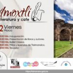 Ya viene el Festival “Amoxtli” de Literatura y Café, compartimos