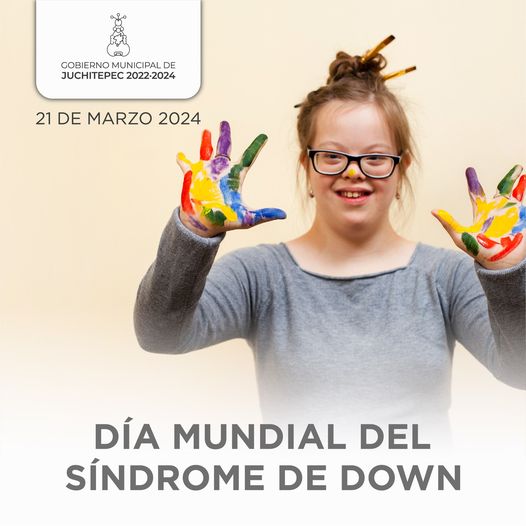 Día Mundial del Síndrome de Down . En este día