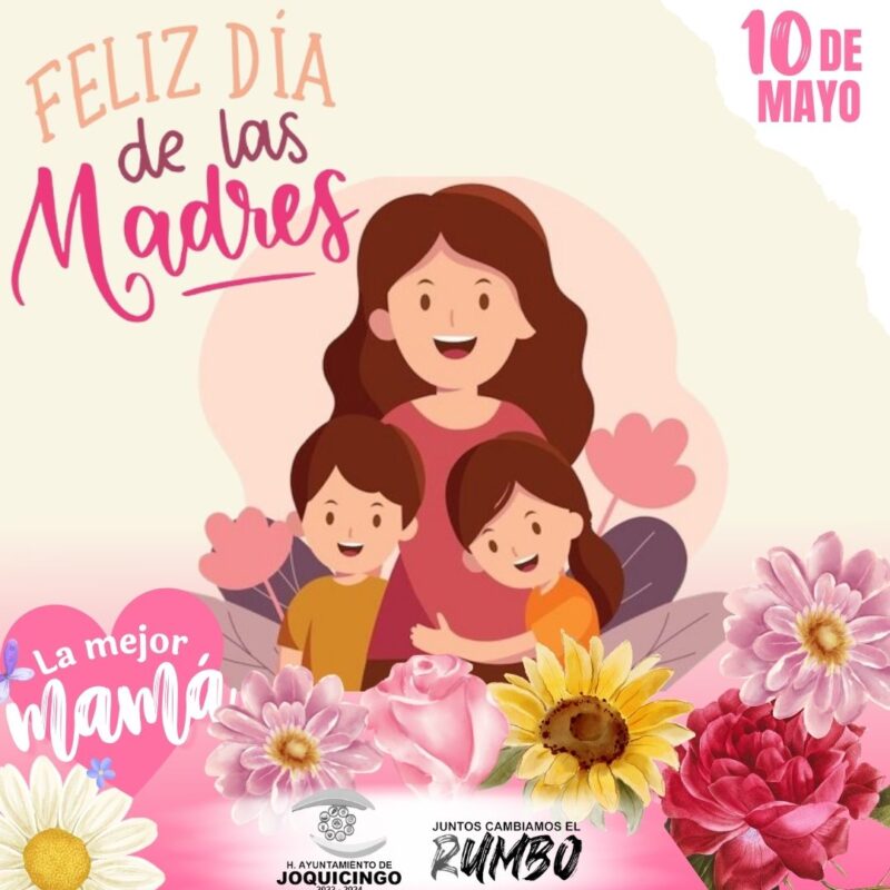 10 de Mayo DiaDeLasMadres