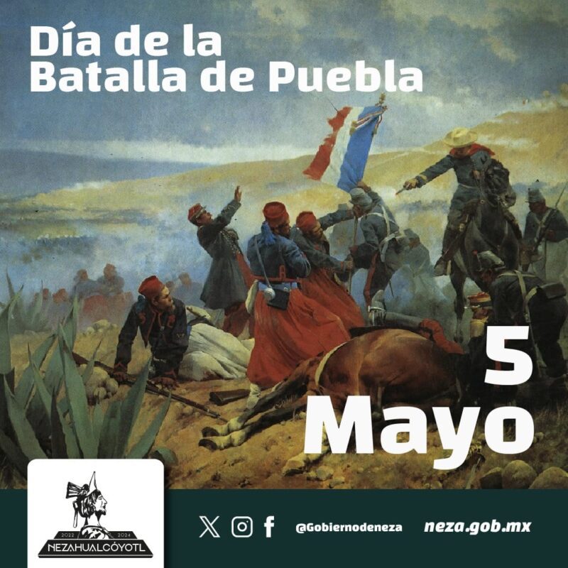 1714954040 Efemeride Conmemoracion de la Batalla de Puebla