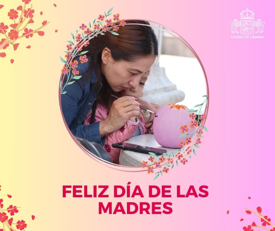 1715370843 Feliz dia a todas las mamas que con su esfuerzo