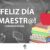 #FelizDíaDelMaestro | Día de las y los Maestros