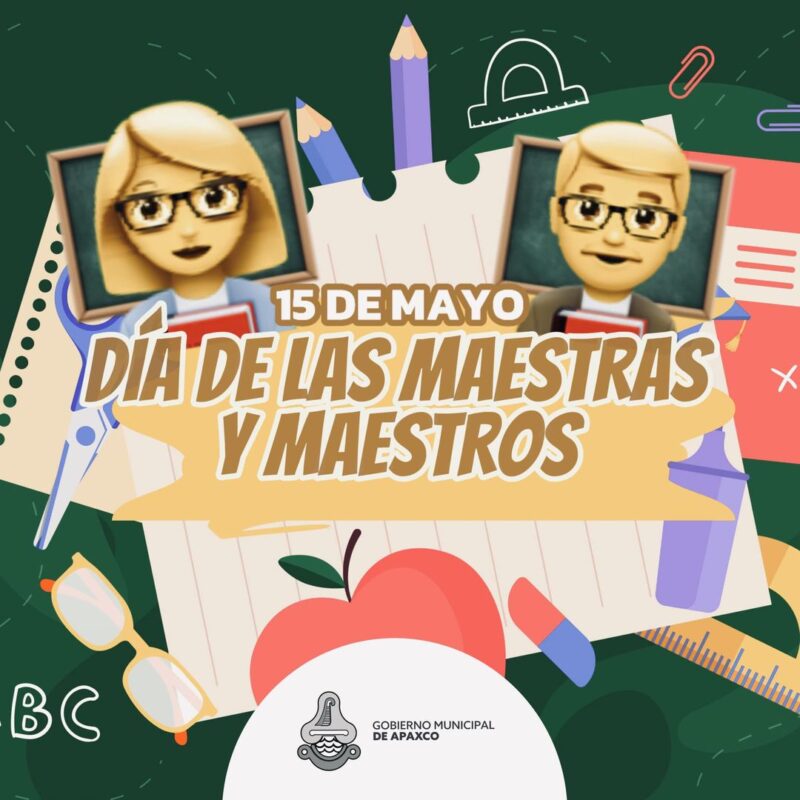 1715816463 Efemeride 15 DE MAYO DIA DE LAS MAESTRAS Y