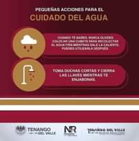 Puede ser una imagen de texto que dice "PEQUEÑAS ACCIONES PARA EL CUIDADO DEL AGUA CUANDO TE BAÑES, NUNCA OLVIDES COLOCAR UNA CИBET PARA RECOLECTAR EL AGUA FRÍA MIENTRAS SALE LA CALIENTE PUEDES UTILIZARLA DESPUÉS. TOMA DUCHAS CORTAS Y CIERRA LAS LLAVES MIENTRAS TE ENJABONAS. ድ TENANGO 2022-2024 2022-224DELVALLE 022-2024DEL DEL VALLE NR TENANGO ENAO DEL HiMDELVALLI ALLE TENANGODELVALLE TENANGO DEL VALLE 2022202 2202NUEVAREALIDAD 2024 NUEVA REALIDAD"