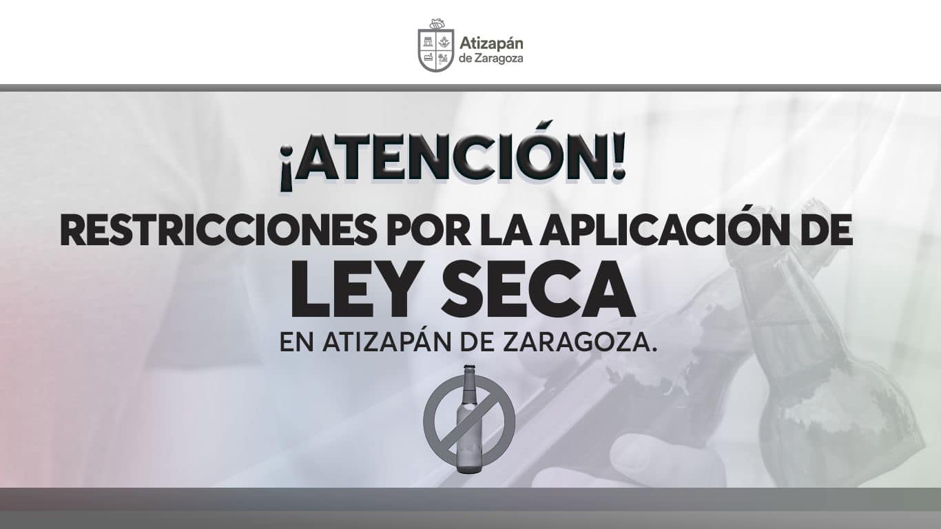 Anuncio Importante Por disposicion oficial se implementara la Ley Seca