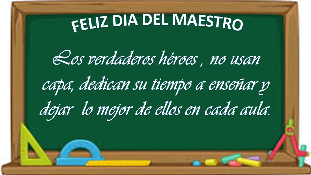 Feliz dia a todas y todos los Maestros