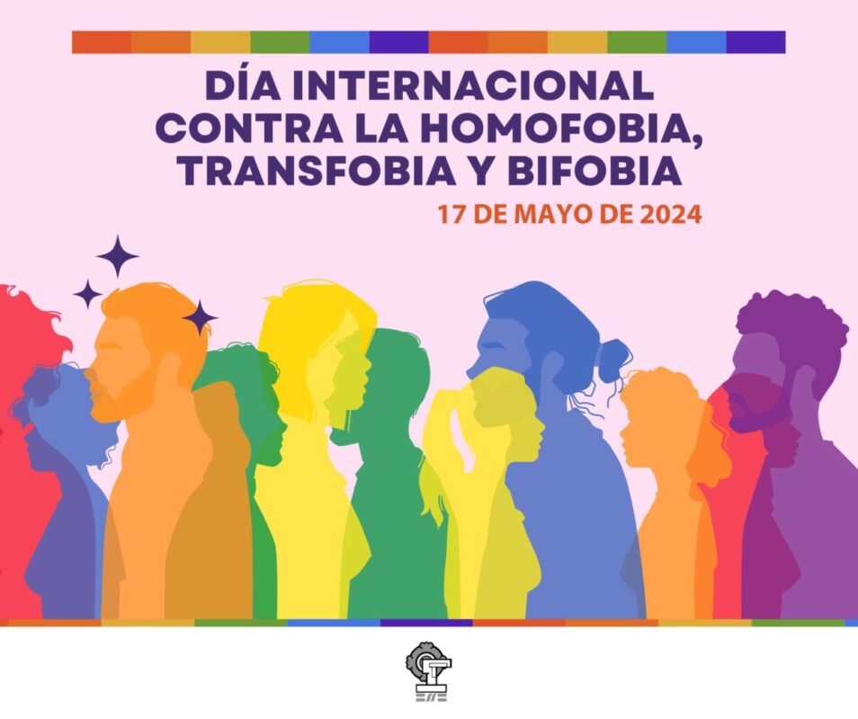 #Inclusión | Día Internacional contra la Homofobia, la Transfobia y la Bifobia.