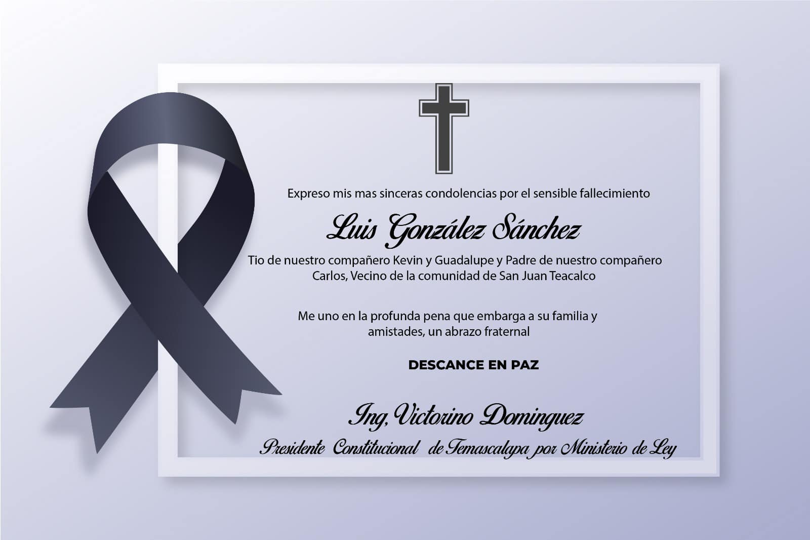 Nuestro mas sinceras condolencias a familiares y amigos