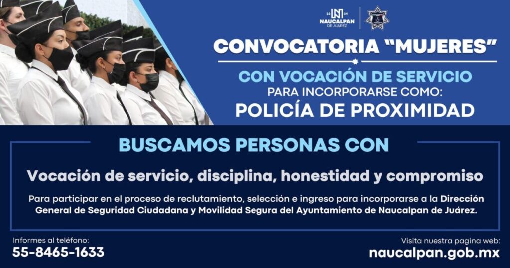 Oportunidad Única para Mujeres en Naucalpan: Únete a la Policía de Proximidad