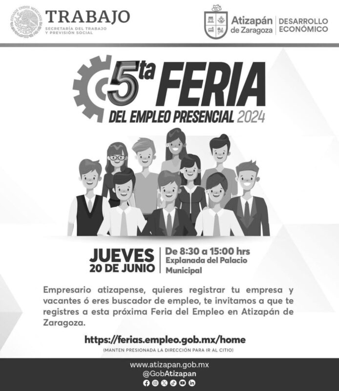 Participa en la próxima 5ta Feria del Empleo Presencial 2024 en #AtizapánDeZarag