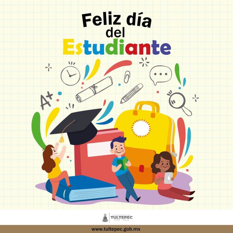 ¡Feliz Dia del Estudiante a todos los que dia a