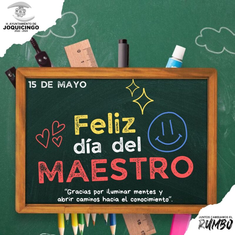 ¡Feliz día del maestro! Gracias por su paciencia, enseñanza, dedicación y ejemp