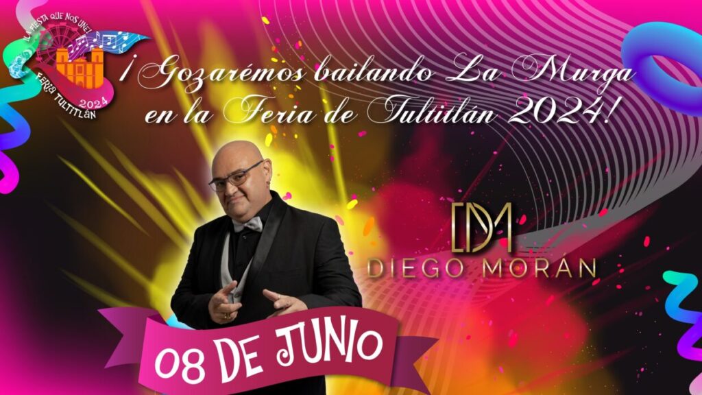 ¡¡DIEGO MORÁN en la #FeriaTultitlán2024!!