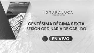 ��EnVivo Centesima Decima Septima Sesion Ordinaria de Cabildo