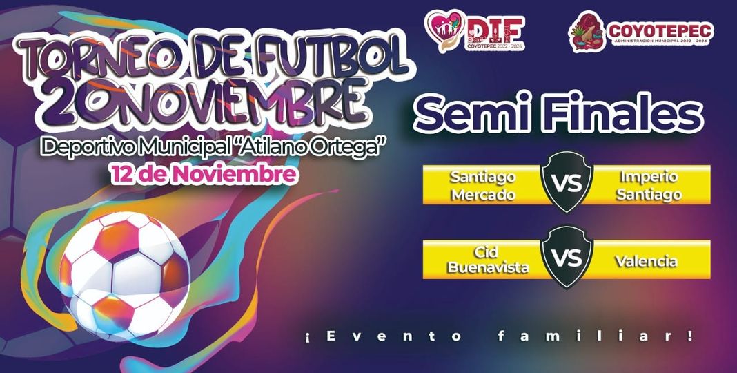 1668087559 SemiFinales Torneo 20 de Noviembre Asiste con tu familia