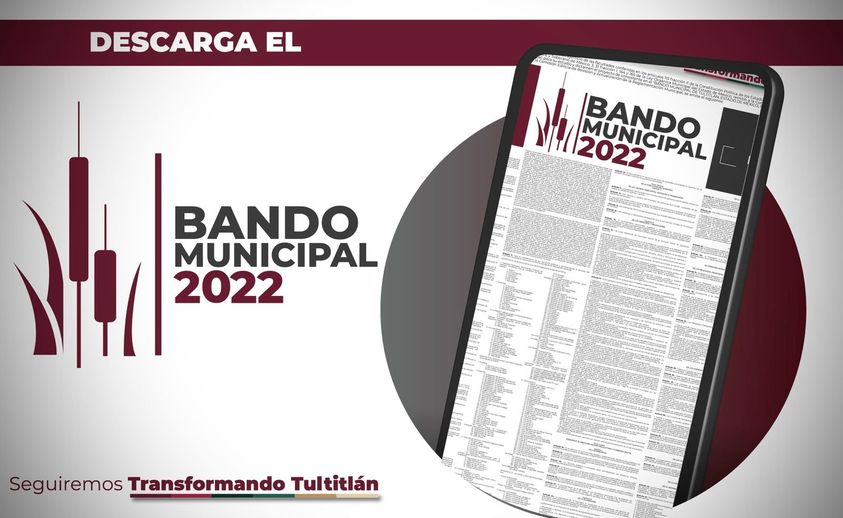 1668370475 Conoce y descarga el bando municipal 2022