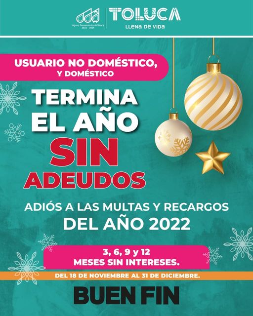 1669211827 ATENCION El BuenFin2022 continua en nuestra TolucaLlenaDeVida Dile adios