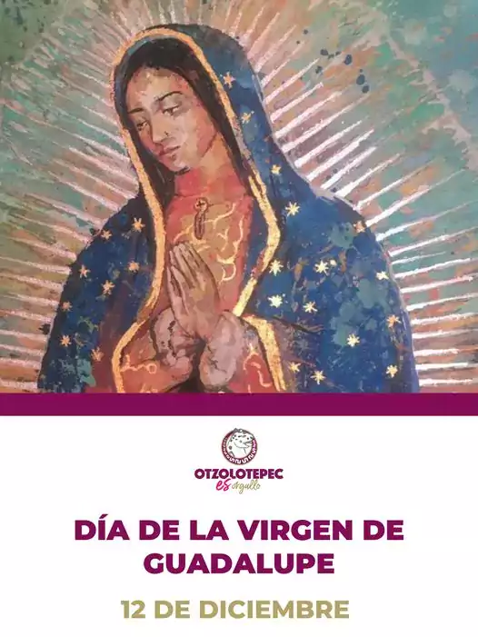 Nuestra Señora de Guadalupe - 12 de diciembre - México