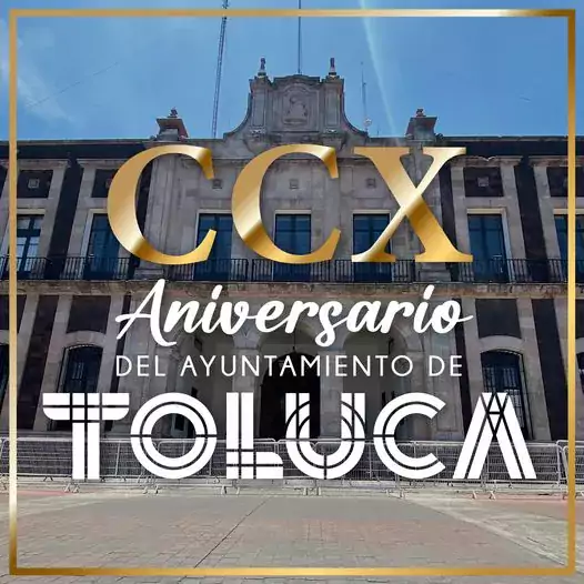 Hoy el Ayuntamiento de Toluca cumple 210 anos de la jpg