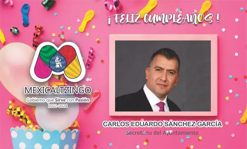 Muchas felicidades a nuestro Secretario del Ayuntamiento de Mexicaltzingo 2022 2 jpg