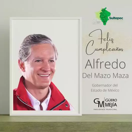 ¡Feliz cumpleanos Gobernador Alfredo Del Mazo Maza jpg