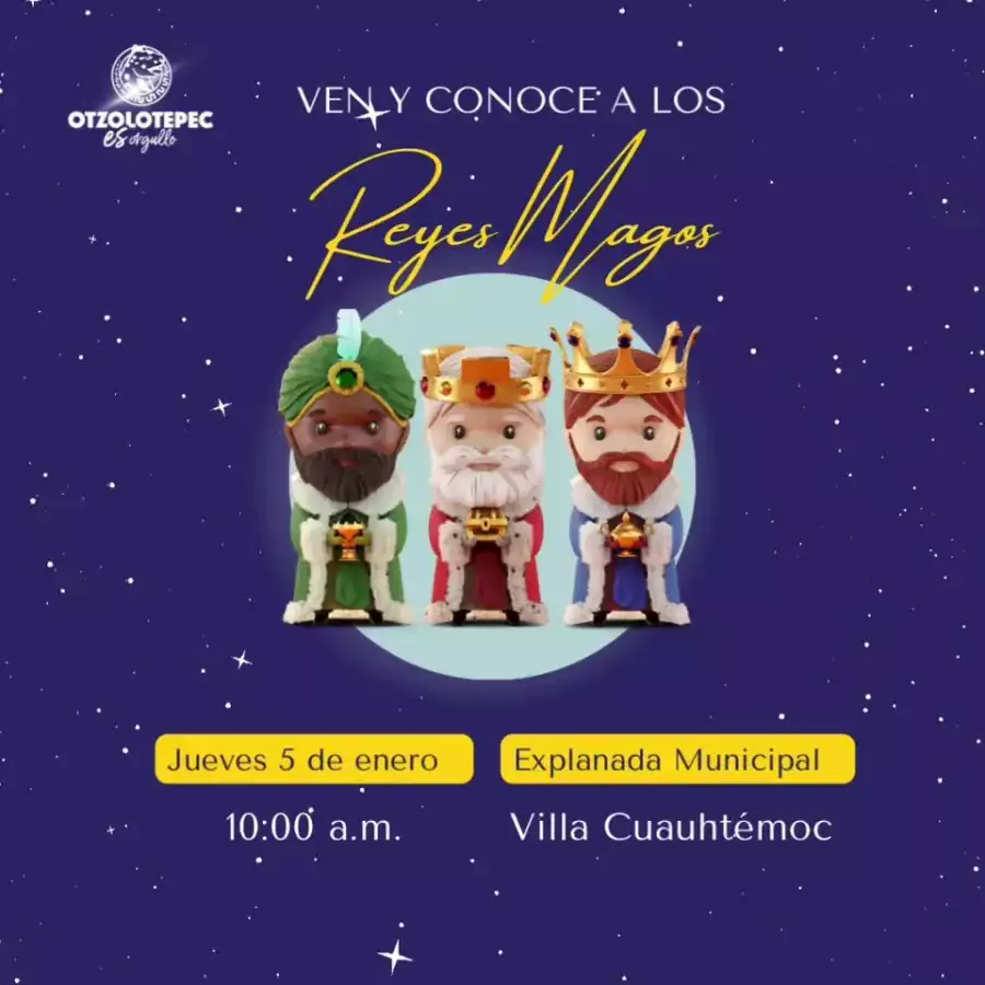 ¡Los Reyes Magos han legado a Otzolotepec ¿Nos acompanas ¡Te jpg