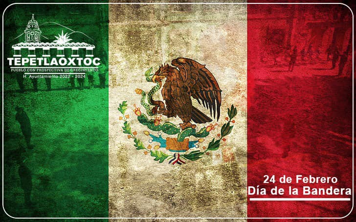 1677265228 24 de Febrero dia de la Bandera de Mexico Orgullo