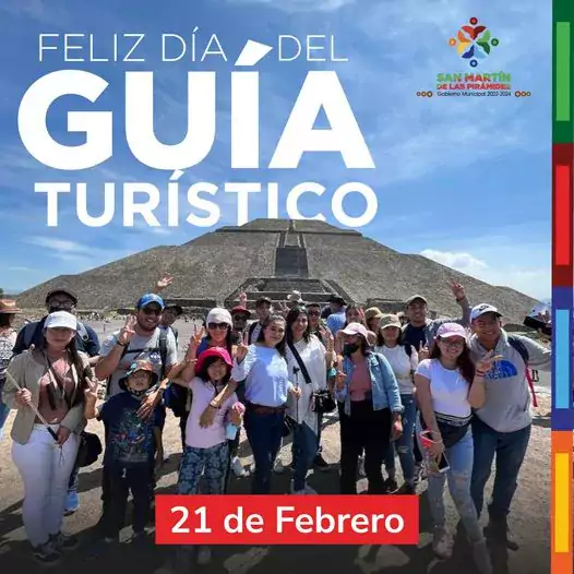 21 de Febrero Dia Internacional del Guia Turistico SanMartinDeLasPiramides cel jpg