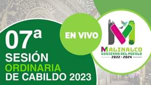 7a Sesion Ordinaria de Cabildo Malinalco 2023