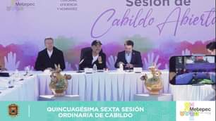 Quincuagesima Sexta Sesion Ordinaria de Cabildo del Ayuntamiento de Metepec