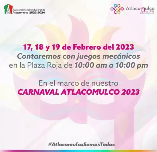 ¡Disfruta del Carnaval Atlacomulco 2023 Contaremos con juegos mecanicos en jpg