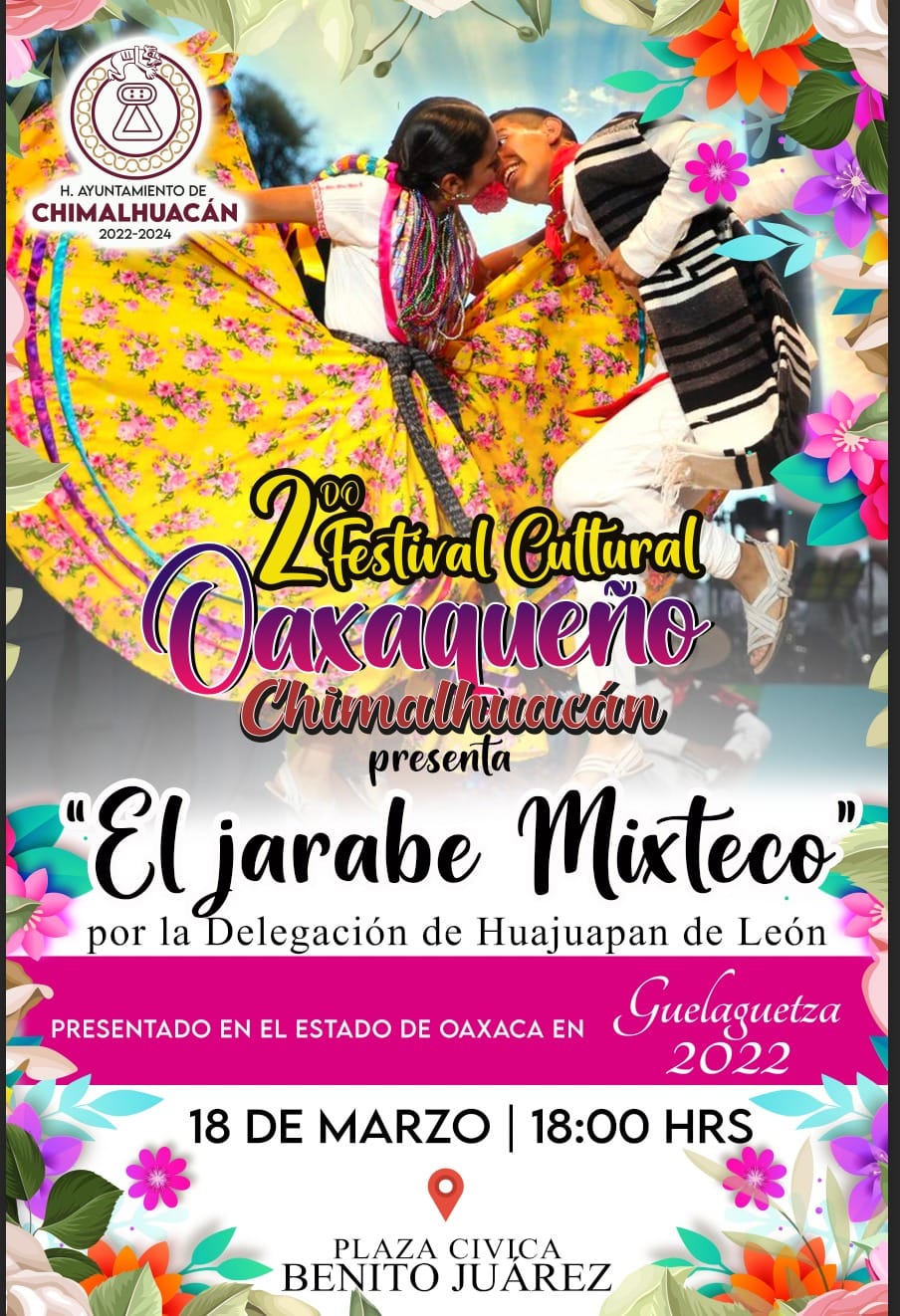 1679085314 242 Consulta la programacion del Segundo Festival Cultural Oaxaqueno Chimalhuacan 20