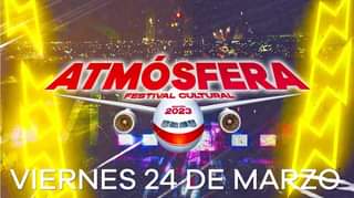 1679574587 Y arrancamos esta fiesta el viernes 24 de marzo FestivalAtmosfera2023