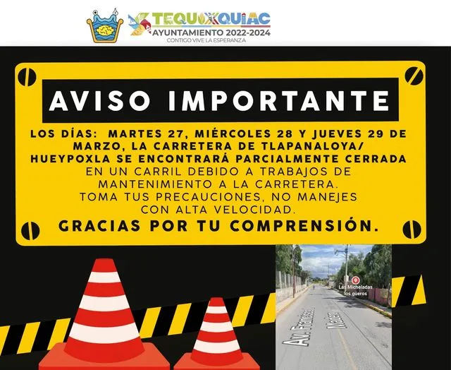 1679953259 ATENCION TEQUIXQUENSES La carretera Tlapanaloya Hueypoxtla permanecera cerrada jpg