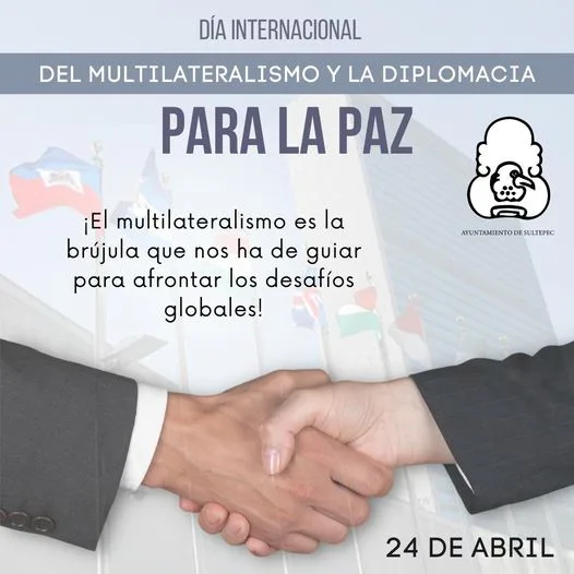 1682350615 24 de abril Dia Internacional del Multilateralismo y la jpg