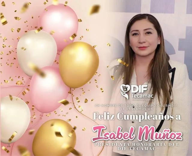 1682442531 De parte del Ayuntamiento de Tecamac le deseamos un FelizCumpleanos jpg