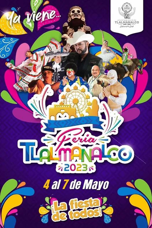 Ya viene… Feria Tlalmanalco 2023 LaFiestaDeTodos jpg