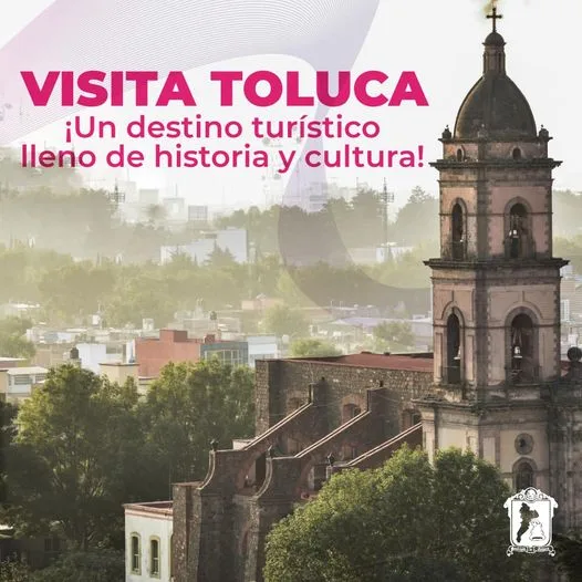 ¡En estas vacaciones de SemanaSanta visita Toluca Recorre nuestras iglesias jpg