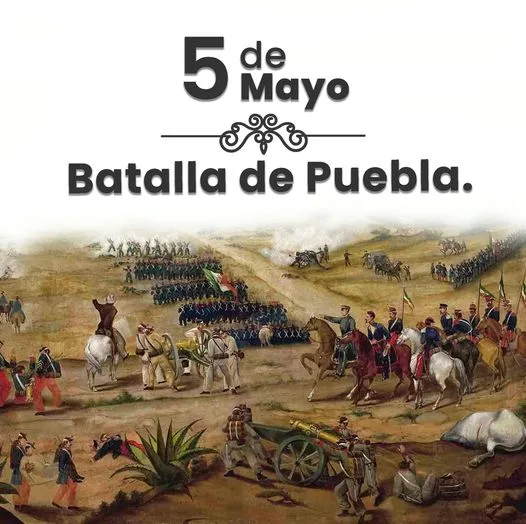 1683309169 5 de mayo conmemoramos el 161 Aniversario de la Batalla jpg