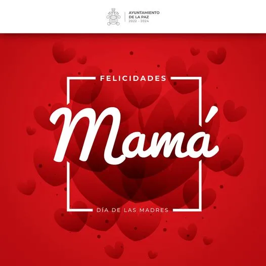 1683757603 FelizDiaDeLasMadres a todas las mamas de nuestro municipio son el jpg