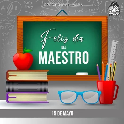 1684172738 I DiaDelMaestro El Dia del Maestro y la Maestra celebrado jpg