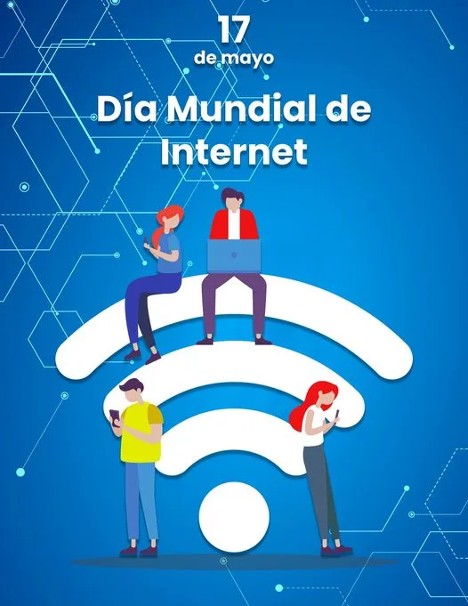 1684357413 17 de mayo Dia Mundial de Internet jpg