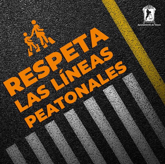 EducacionVial ¡Ayudanos a RESPETAR las lineas peatonales Para hacer