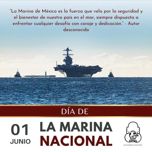 01 de junio D a de la Marina Nacional Estado de M xico