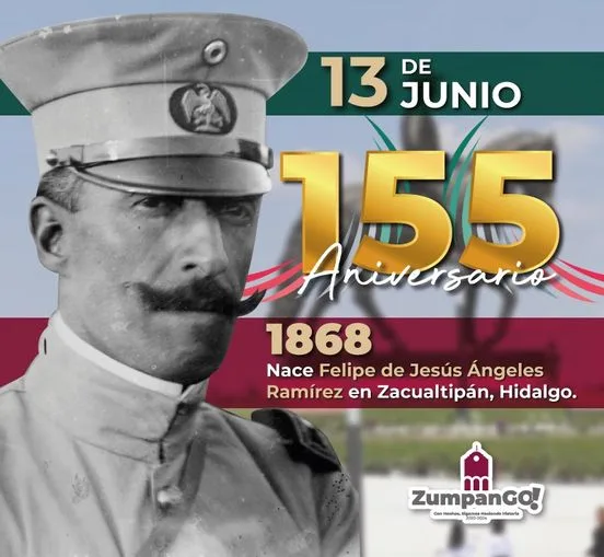 1686665265 155 Aniversario Natalicio del General Felipe Angeles jpg