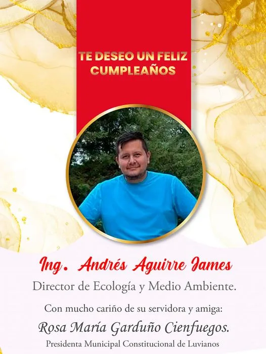 1686699535 Feliz cumpleanos Ing Andres Aguirre Director de Ecologia y Medio jpg