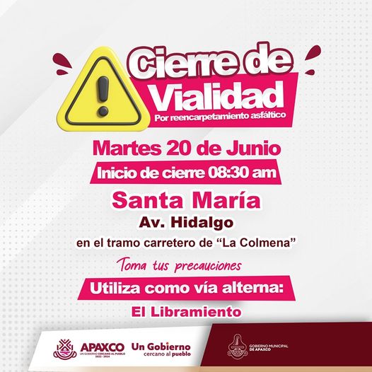 1687214507 CIERRE DE VIALIDAD EN SANTA MARIA