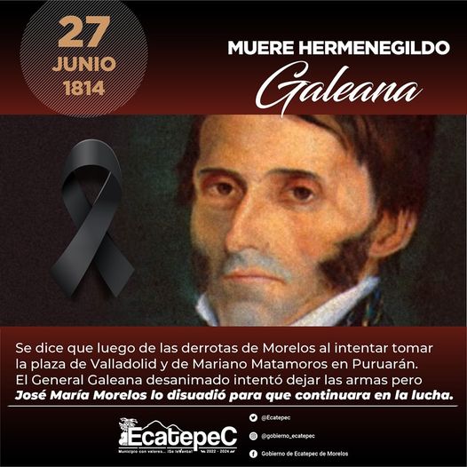 1687883111 Hoy conmemoramos el fallecimiento de Hermenegildo Galeana Como mano derecha