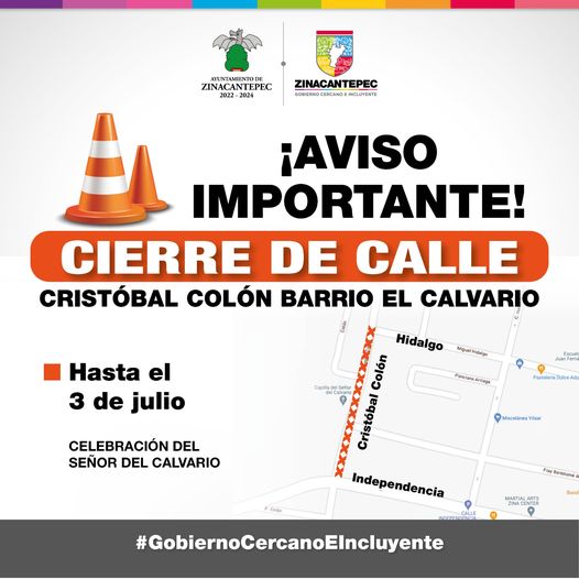 1688071487 CIERRE DE CALLE Informamos a las y los zinacantepequenses que